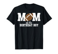 Mom Birthday Football Lover First T-Shirt - Novelty Apparel Men Women - T-Shirt, Sweatshirt, Hoodie