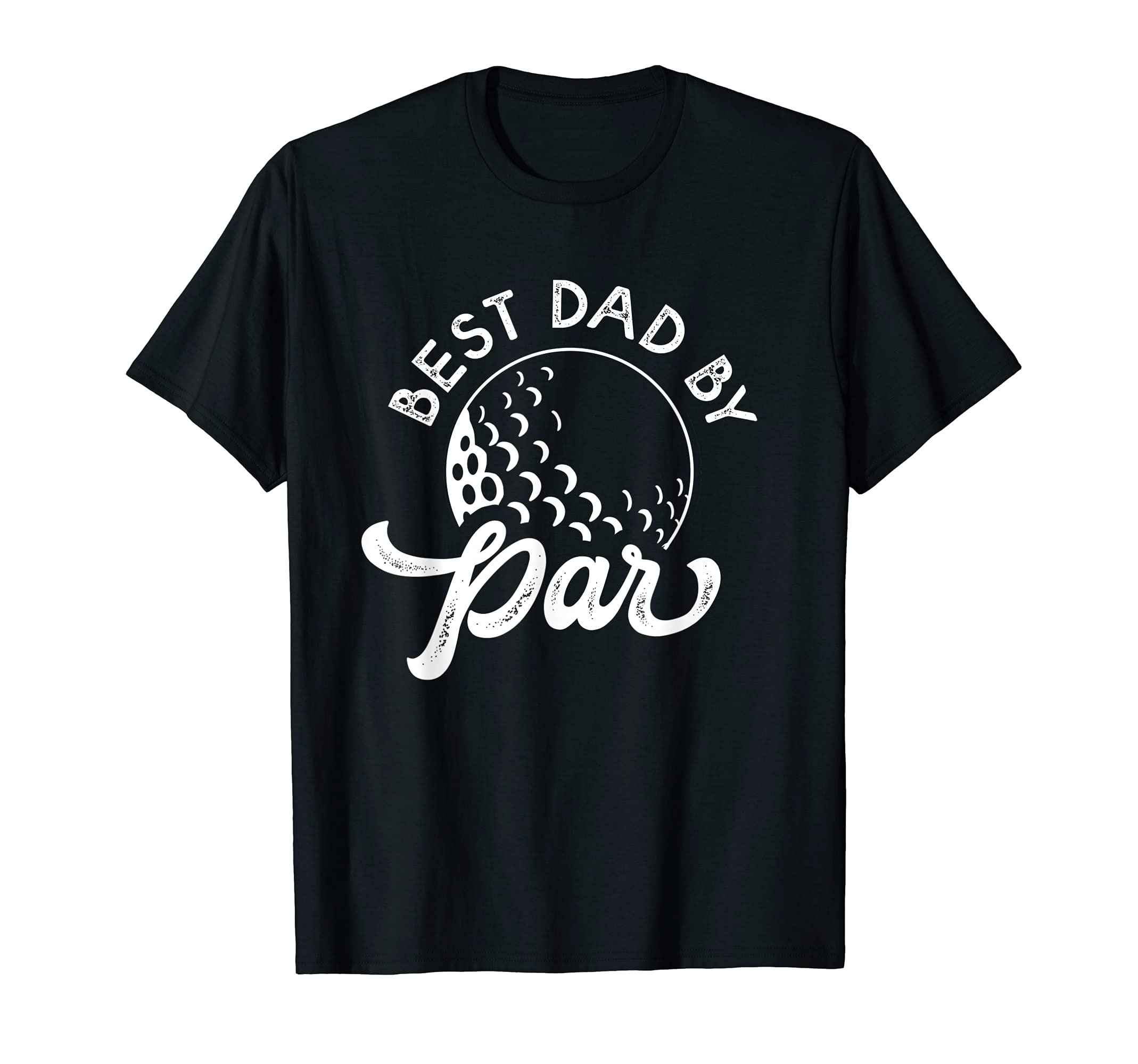 Best Dad Par Fathers Day Dad Golf Lover T-Shirt - Unique Graphic Men Women - T-Shirt, Sweatshirt, Hoodie