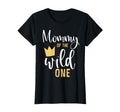 Mommy Wild One 1St Birthday First Thing T-Shirt - Trendy Graphic Unisex - T-Shirt, Sweatshirt, Hoodie