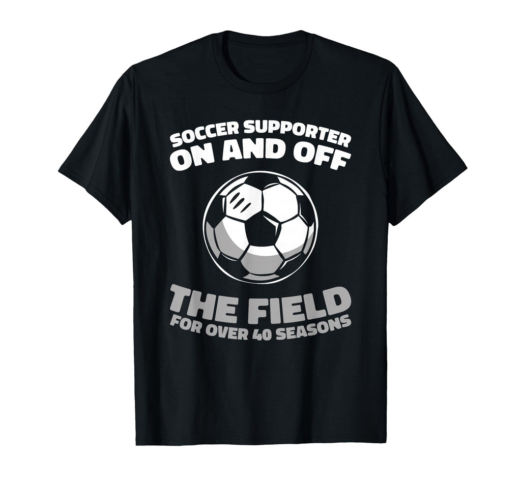 40 Years Old Player Sports Team Soccer T-Shirt - Minimalist Print Unisex - T-Shirt, Sweatshirt, Hoodie