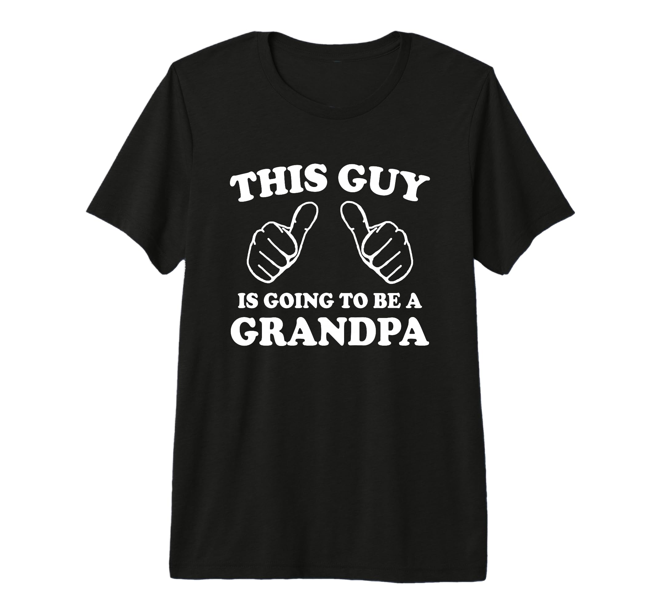 This Guy Is Going To Be Grandpa Tri T-Shirt - Fun Novelty Design Men Women - T-Shirt, Sweatshirt, Hoodie