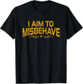 Dangerous Aim to Misbehave - Adult & Kids T-Shirts, Sweatshirts & Hoodies apparel design preview 1