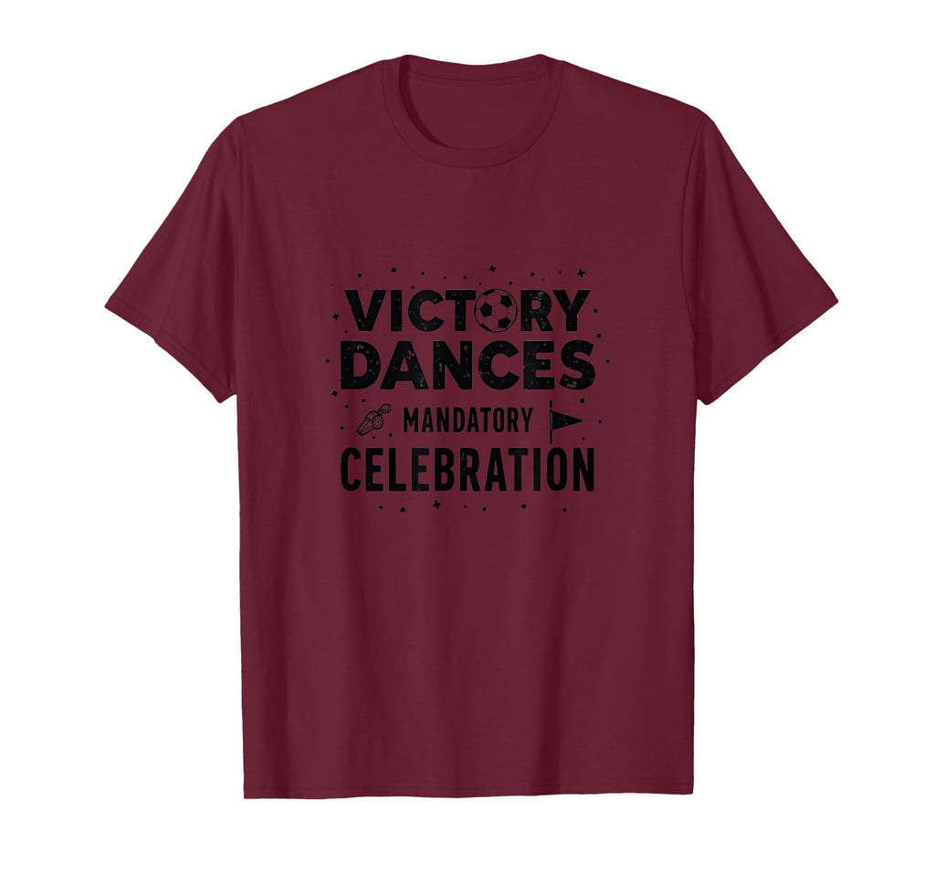 Victory Dances Mandatory Celebration T-Shirt - Unique Graphic Men Women - T-Shirt, Sweatshirt, Hoodie