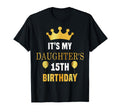 Its My Daughters 15Th Birthday 15 T-Shirt - Unique Graphic for Adults - T-Shirt, Sweatshirt, Hoodie