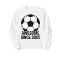Awesome Since 2005 21St Birthday 21 Sweatshirt - Unique Graphic Unisex - T-Shirt, Sweatshirt, Hoodie