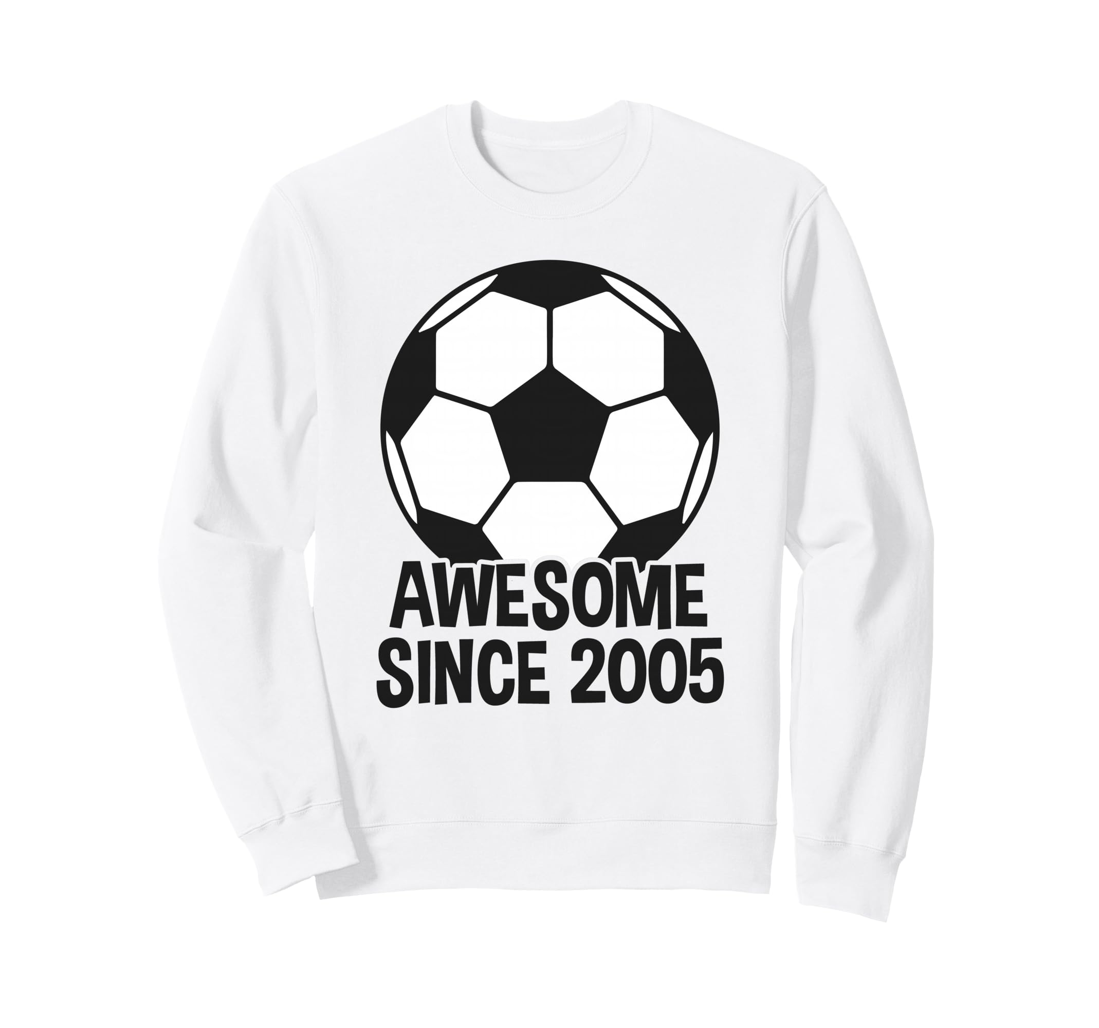 Awesome Since 2005 21St Birthday 21 Sweatshirt - Unique Graphic Unisex - T-Shirt, Sweatshirt, Hoodie