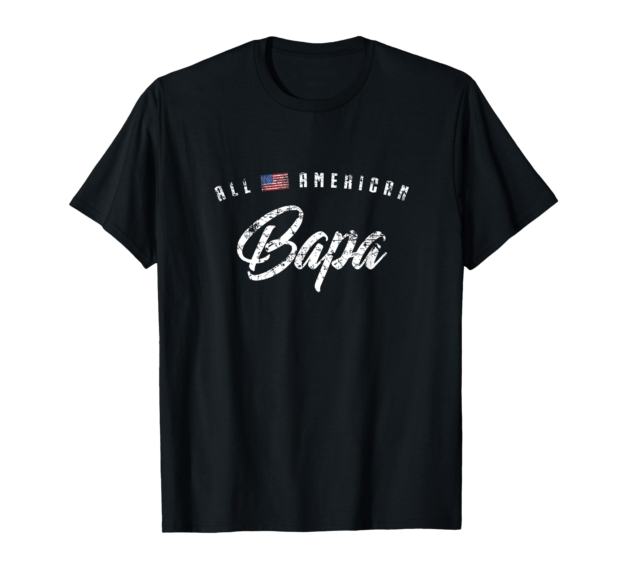 All American Bapa Flag Birthday Gift T-Shirt - Trendy Graphic Unisex - T-Shirt, Sweatshirt, Hoodie