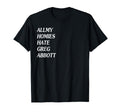Funny All My Homies Hate Greg Abbott T-Shirt - Fun Novelty Design Unisex - T-Shirt, Sweatshirt, Hoodie