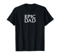 Universal Epic Universe Epic Dad Front T-Shirt - Unique Graphic Men Women - T-Shirt, Sweatshirt, Hoodie