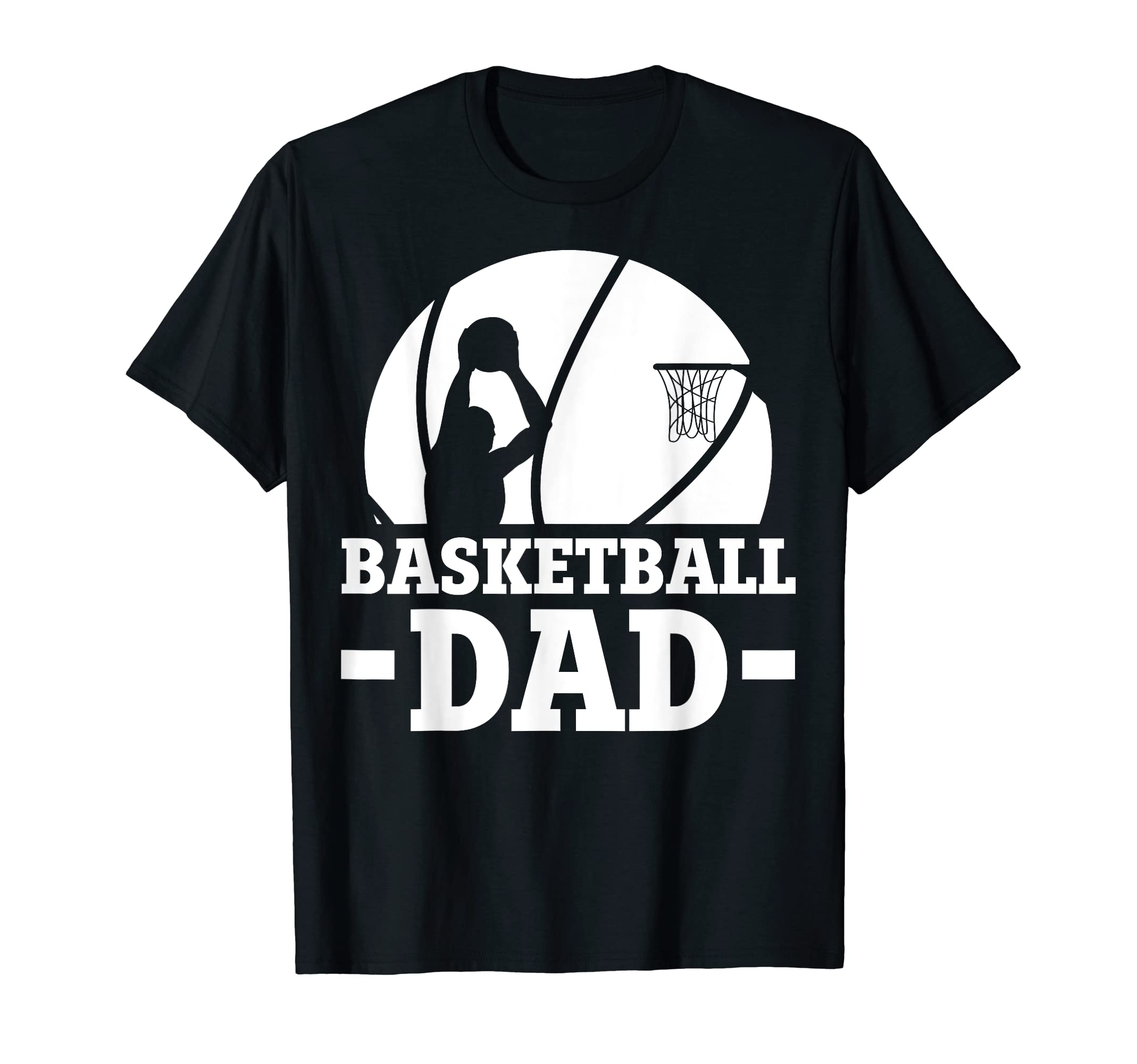 Mens Fathers Day Basketball Dad T-Shirt - Novelty Apparel for Adults - T-Shirt, Sweatshirt, Hoodie