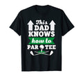 Funny Golf Pun This Dad Knows How T-Shirt - Fun Novelty Design for Adults - T-Shirt, Sweatshirt, Hoodie