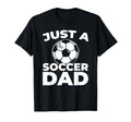 Soccer Player Team Sports Just T-Shirt - Fun Novelty Design for Adults - T-Shirt, Sweatshirt, Hoodie