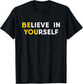 Believe In Yourself Motivation Quote - Adult & Kids T-Shirts, Sweatshirts & Hoodies apparel design preview 1