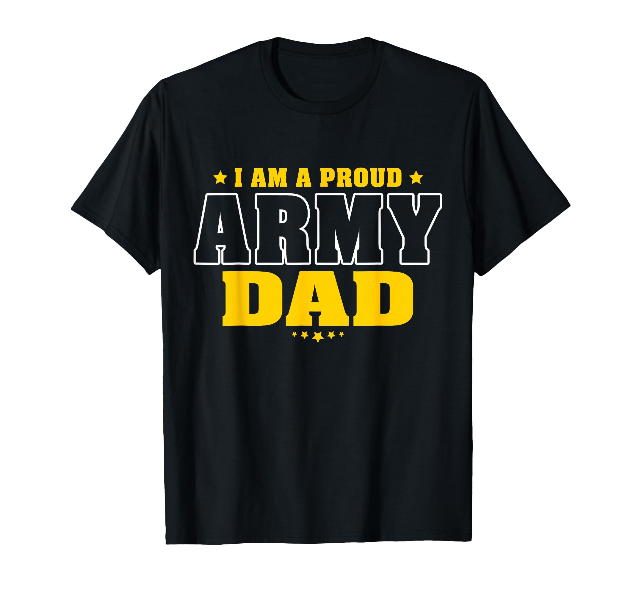 I Am Proud Army Dad Patriotic Pride T-Shirt - Custom Art Print for Adults - T-Shirt, Sweatshirt, Hoodie