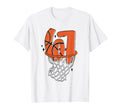 67 Basketball Six Seven 6 7 Meme T-Shirt - Streetwear Style Men Women - T-Shirt, Sweatshirt, Hoodie