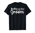 Brother Law Groom Wedding Party T-Shirt - Streetwear Style for Adults - T-Shirt, Sweatshirt, Hoodie