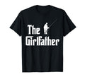 Girlfather Funny Dad Fishing Father T-Shirt - Minimalist Print for Adults - T-Shirt, Sweatshirt, Hoodie