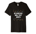 Be Good Or I Will Text Santa Dad Jokes T-Shirt - Trendy Graphic for Adults - T-Shirt, Sweatshirt, Hoodie