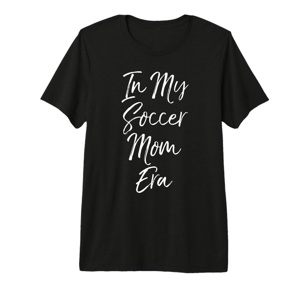 Trendy Soccer Mom Gift My Soccer Mom T-Shirt - Fun Novelty Design Unisex - T-Shirt, Sweatshirt, Hoodie