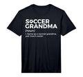 Funny Soccer Grandma Definition T-Shirt - Graphic Print for Adults - T-Shirt, Sweatshirt, Hoodie
