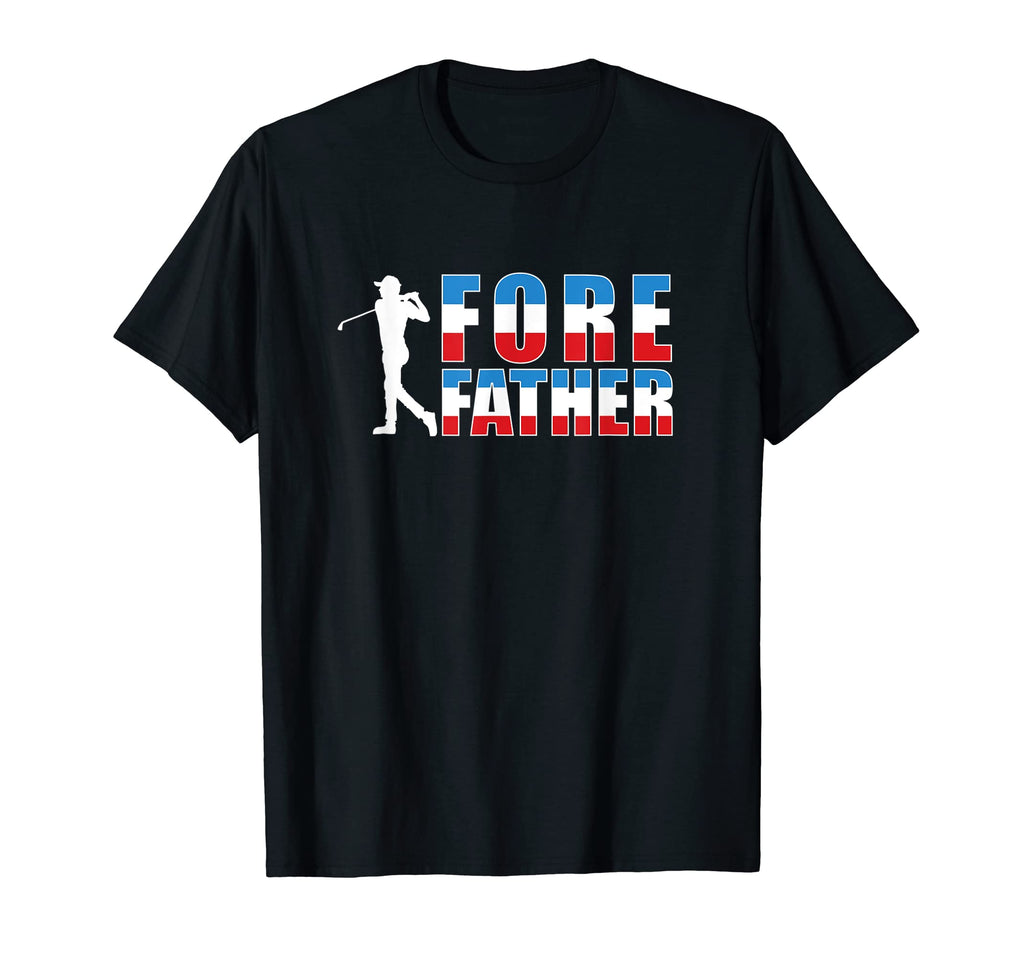 Fore Father Golf Dad Sport Player T-Shirt - Casual Everyday Wear Men Women - T-Shirt, Sweatshirt, Hoodie