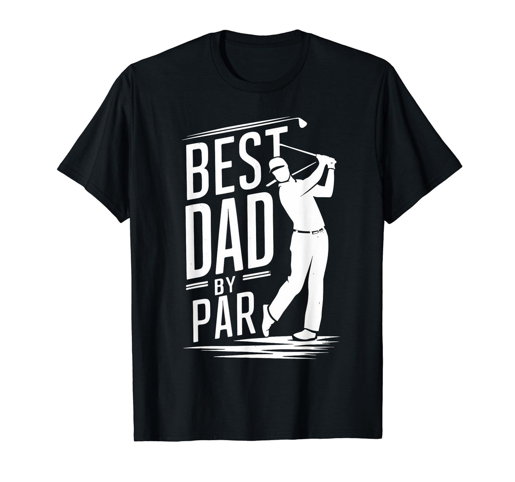 Fathers Day Golf Lover Best Dad T-Shirt - Fun Novelty Design for Adults - T-Shirt, Sweatshirt, Hoodie