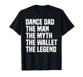 Dancing Funny Dance Dad Legend Fathers T-Shirt - Minimalist Print Unisex - T-Shirt, Sweatshirt, Hoodie