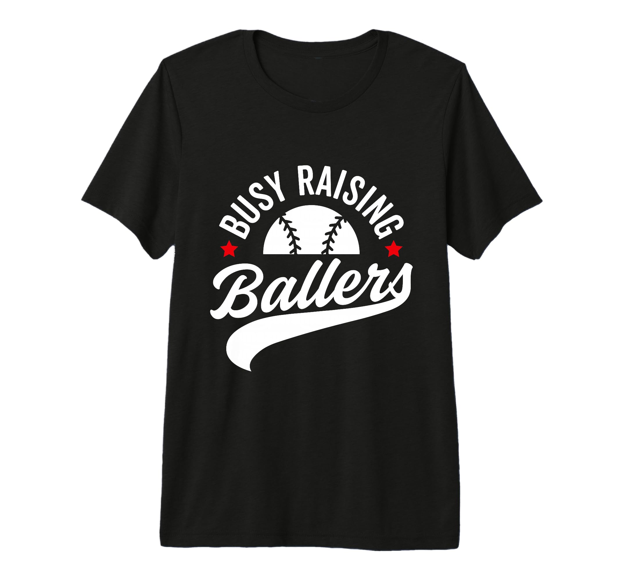 Busy Raising Ballers Baseball Cheer T-Shirt - Novelty Apparel for Adults - T-Shirt, Sweatshirt, Hoodie