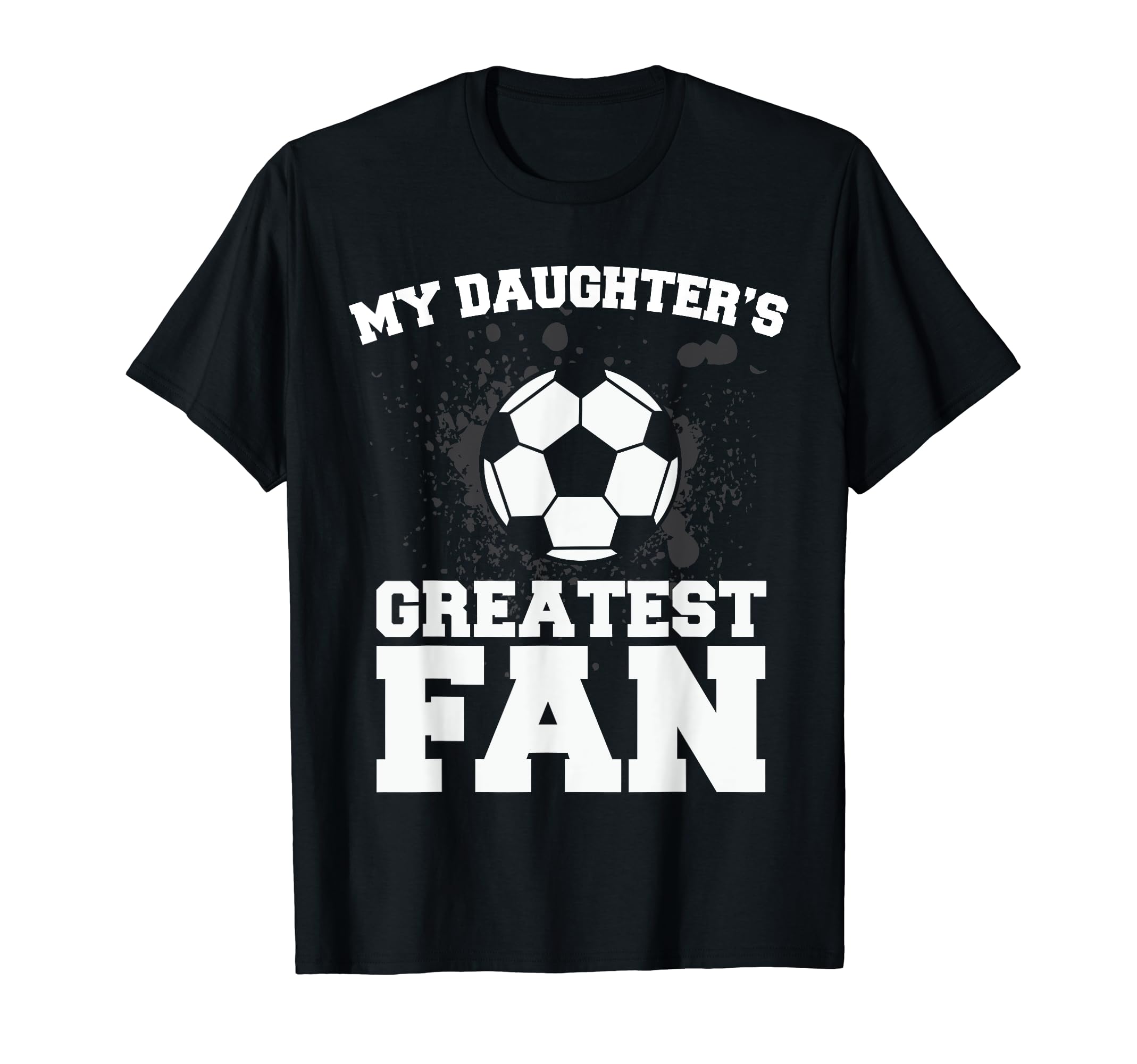 Soccer Mom Or Dad My Daughters T-Shirt - Custom Art Print for Adults - T-Shirt, Sweatshirt, Hoodie