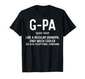 G Pa Definition Like Regular Grandpa T-Shirt - Streetwear Style for Adults - T-Shirt, Sweatshirt, Hoodie