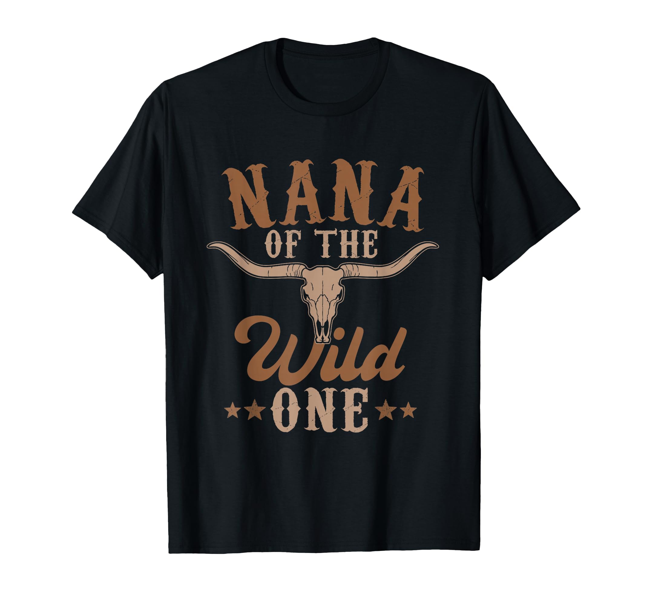 Nana Wild One Cowboy Western Rodeo T-Shirt - Fun Novelty Design Men Women - T-Shirt, Sweatshirt, Hoodie
