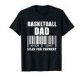 Funny Basketball Dad Scan Payment T-Shirt - Fun Novelty Design Unisex - T-Shirt, Sweatshirt, Hoodie