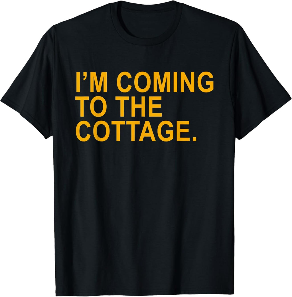 I'm Coming to The Cottage Funny Quote Men Women - Adult & Kids T-Shirts, Sweatshirts & Hoodies apparel design preview 1