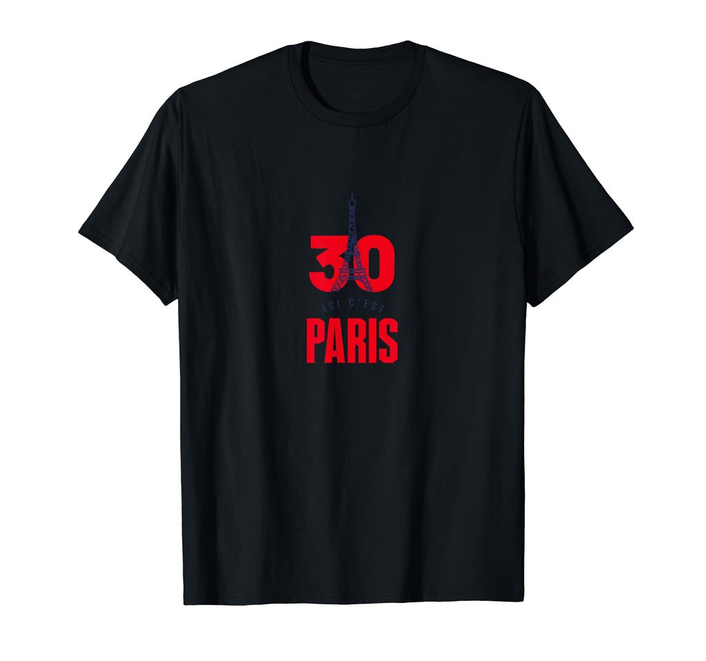 Ici Cest Paris 30 Soccer Fans Related T-Shirt - Novelty Apparel Men Women - T-Shirt, Sweatshirt, Hoodie