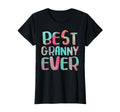 Best Granny Ever Mothers Day Mothers T-Shirt - Fun Novelty Design Unisex - T-Shirt, Sweatshirt, Hoodie