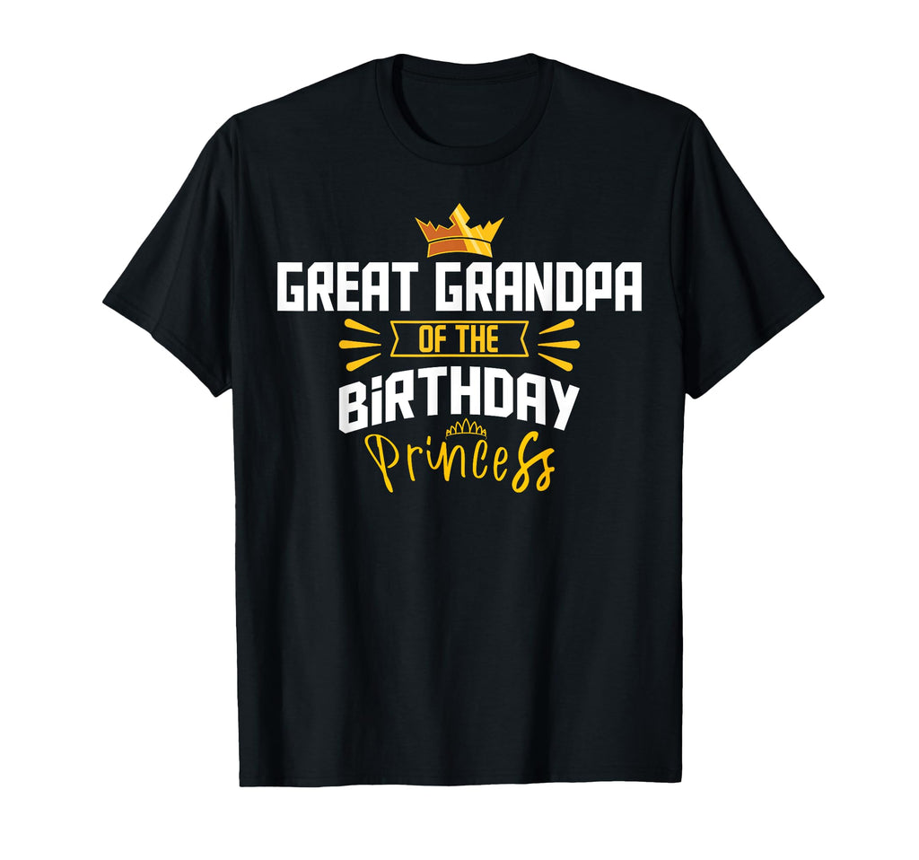 Great Grandpa Birthday Princess Party T-Shirt - Streetwear Style Men Women - T-Shirt, Sweatshirt, Hoodie