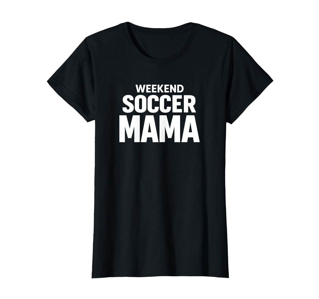 Weekend Soccer Mama Game Day Lifestyle T-Shirt - Custom Art Print Unisex - T-Shirt, Sweatshirt, Hoodie