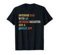 Dad Awesome Daughter And Smelly Son T-Shirt - Unique Graphic Men Women - T-Shirt, Sweatshirt, Hoodie
