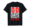 0 0 Zero Days Without Bad Dad T-Shirt - Casual Everyday Wear Men Women - T-Shirt, Sweatshirt, Hoodie