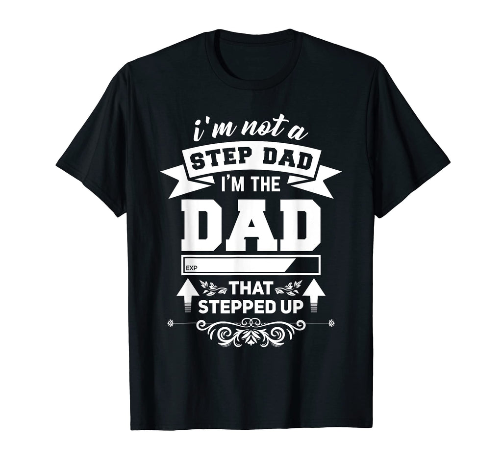 Step Dad Stepdad Funny Best Stepfather T-Shirt - Unique Graphic Men Women - T-Shirt, Sweatshirt, Hoodie