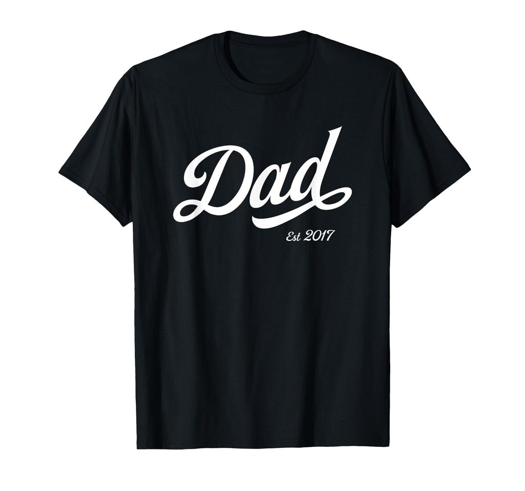 Dad Est 2017 Hand Lettered T-Shirt - Minimalist Print for Adults - T-Shirt, Sweatshirt, Hoodie