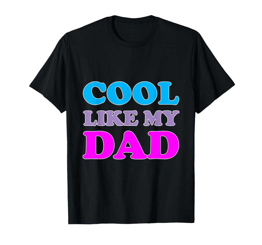 Like Dad T-Shirt - Graphic Print for Adults - T-Shirt, Sweatshirt, Hoodie