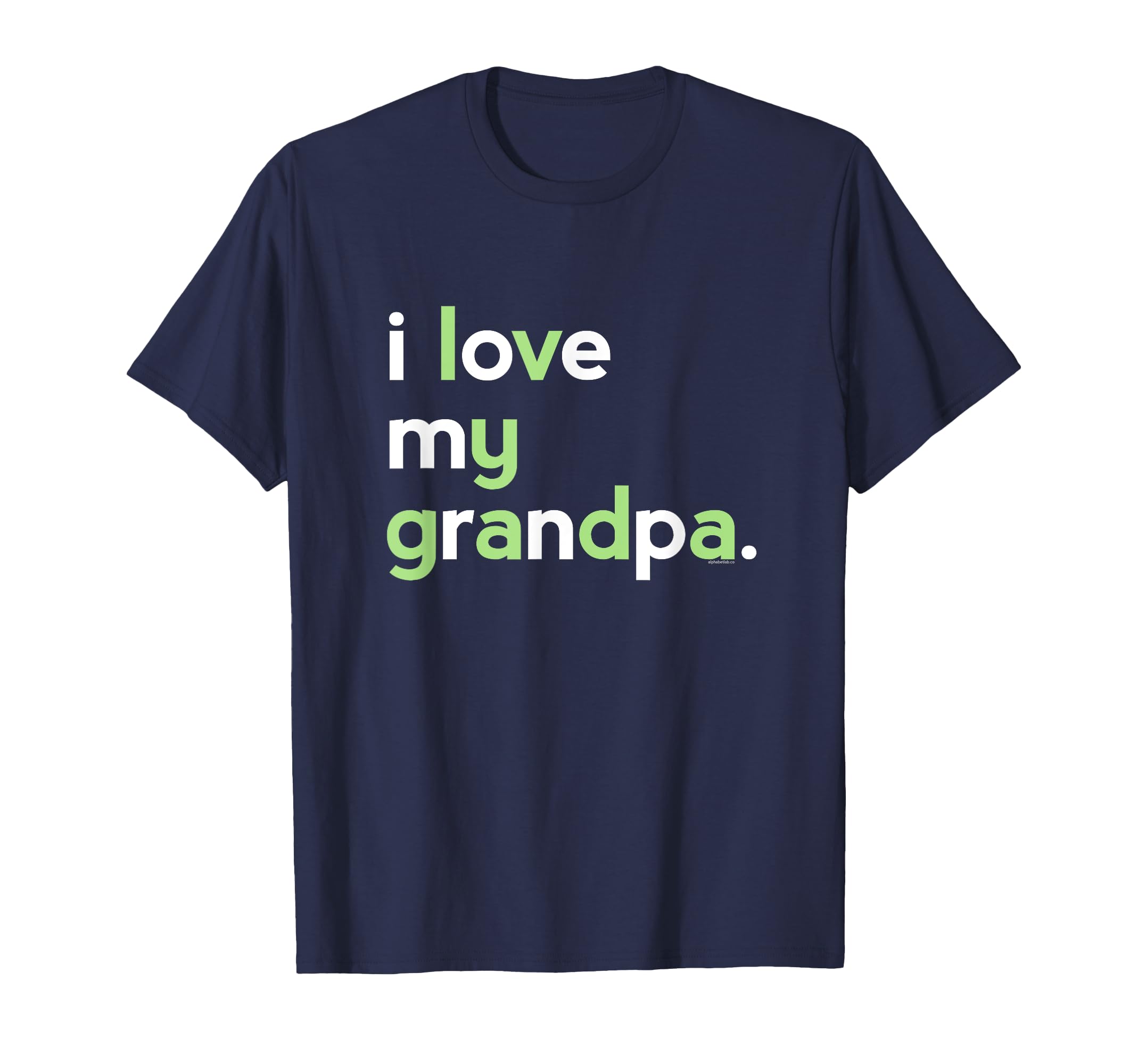 I Love My Grandpa Dad Papa T-Shirt - Casual Everyday Wear for Adults - T-Shirt, Sweatshirt, Hoodie
