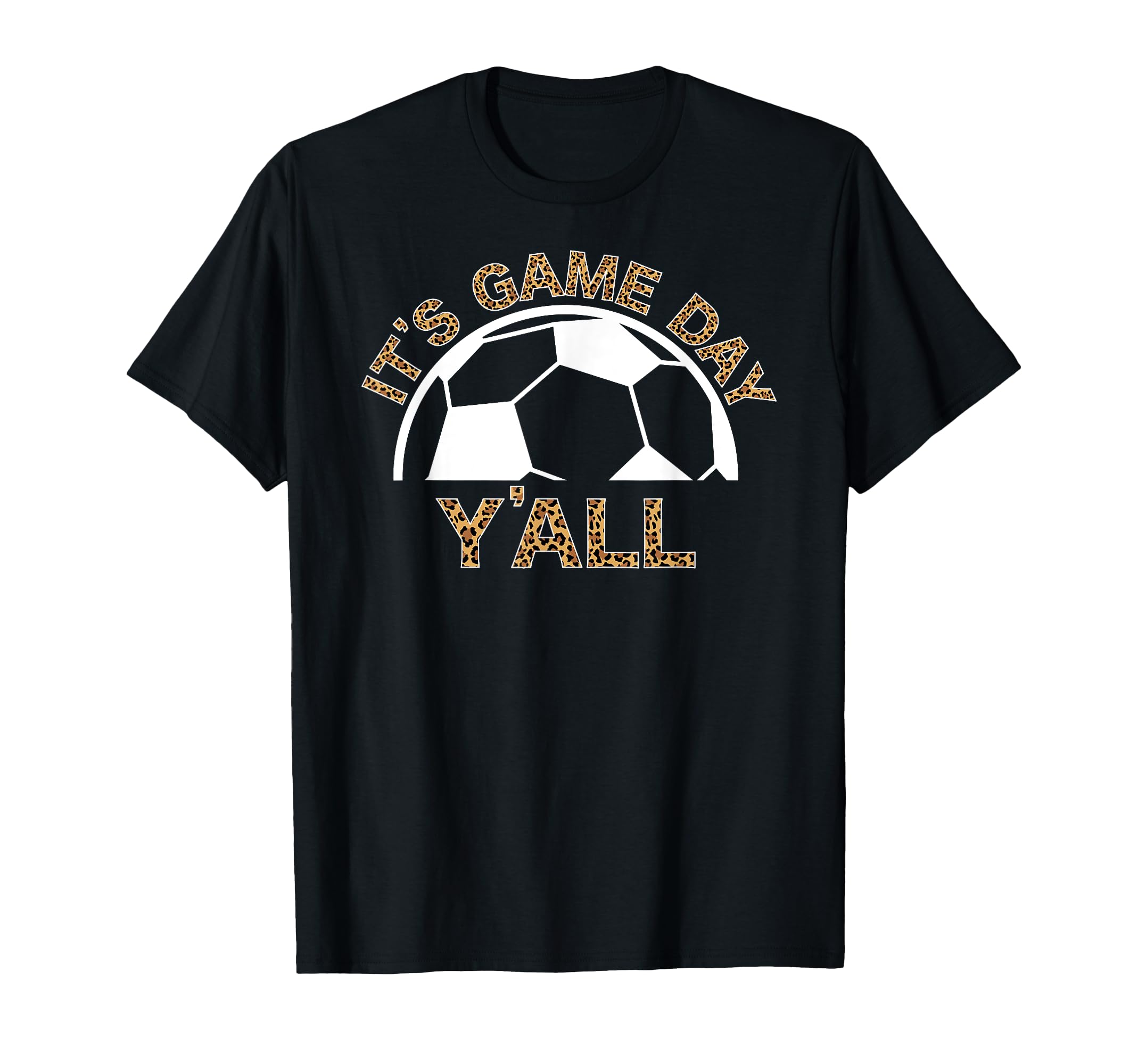 Its Game Day Yall Soccer Game Day Soccer T-Shirt - Unique Graphic Men Women - T-Shirt, Sweatshirt, Hoodie