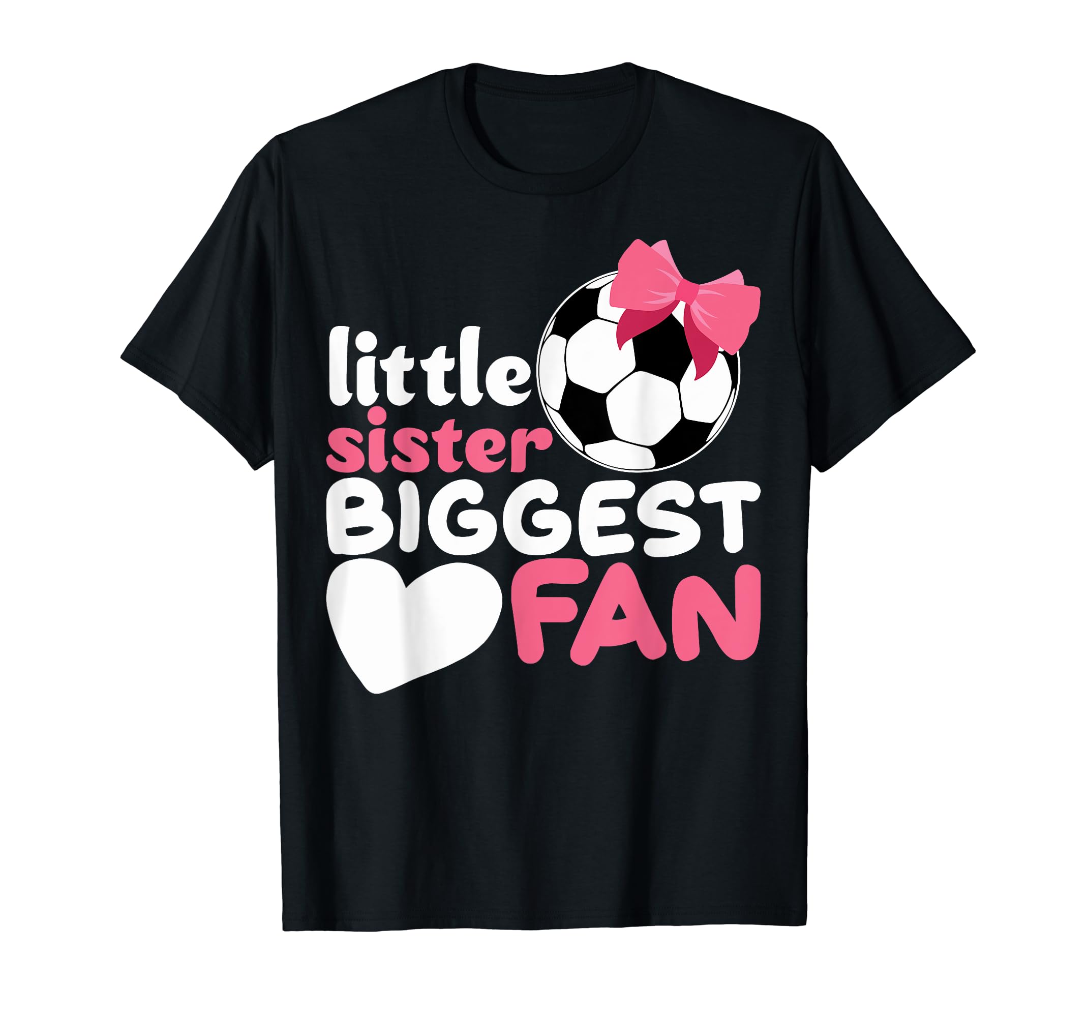 Little Sister Soccer Little Sister T-Shirt - Trendy Graphic Men Women - T-Shirt, Sweatshirt, Hoodie