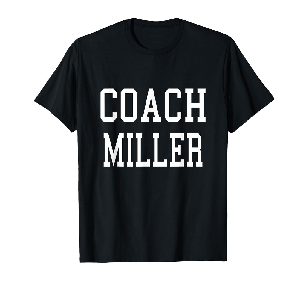 Coach Miller Custom Football Soccer T-Shirt - Trendy Graphic for Adults - T-Shirt, Sweatshirt, Hoodie