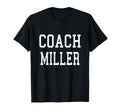 Coach Miller Custom Football Soccer T-Shirt - Trendy Graphic for Adults - T-Shirt, Sweatshirt, Hoodie