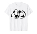 Fortieth Birthday Party 40Th Soccer T-Shirt - Custom Art Print for Adults - T-Shirt, Sweatshirt, Hoodie