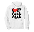 I Love My Papa Bear Hoodie - Minimalist Print for Adults - T-Shirt, Sweatshirt, Hoodie