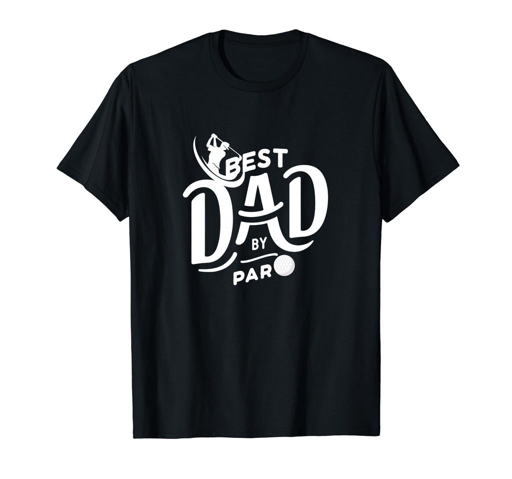 Best Dad Par Golf T-Shirt - Custom Art Print for Adults - T-Shirt, Sweatshirt, Hoodie